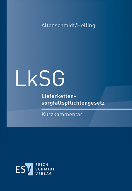 Lieferkettensorgfaltspflichten-Gesetz (LkSG) - Stefan Altenschmidt ...